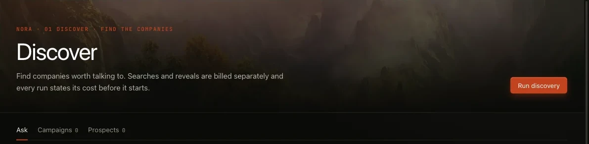 NORA's Discover screen on the Ask tab, with the Run discovery button and the note that every run states its cost before it starts