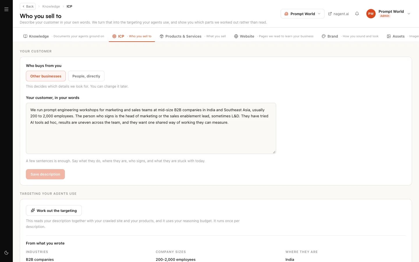 Who you sell to, with a description of Prompt World's customer and Work out the targeting below it